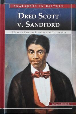 De Dred Scott-zaak; een juridisch drama over slavernij en burgerschap in het antebellum Amerika